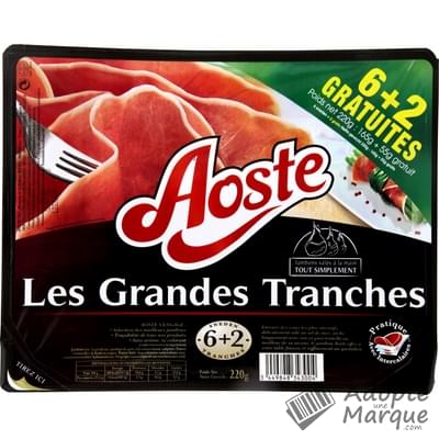 Aoste Les Grandes Tranches - Jambon cru La barquette de 8 tranches - 220G