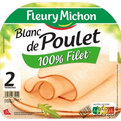 Fleury Michon Blanc de Poulet 100% Filet La barquette de 2 tranches - 75G
