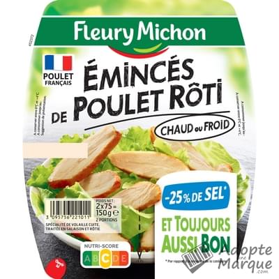 Fleury Michon Emincés de Poulet rôtis au Four -25% de Sel en moins Les 2 barquettes de 75G