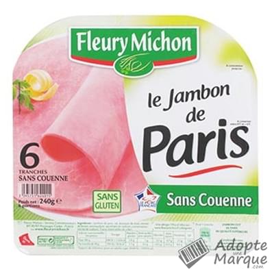 Fleury Michon Jambon Le Paris sans Couenne La barquette de 6 tranches - 240G