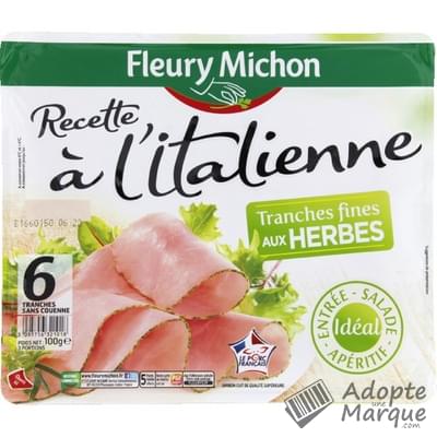 Fleury Michon Jambon Recette à l'Italienne aux Herbes fines tranches La barquette de 6 tranches - 100G