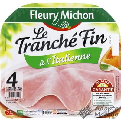 Fleury Michon Jambon Le Tranché Fin à l'Italienne La barquette de 4 tranches - 120G