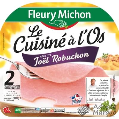 Fleury Michon Joël Robuchon - Jambon Le Cuisiné à l'Os Recette La barquette de 2 tranches - 100G